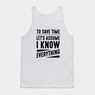 I Know Everything Tank Top